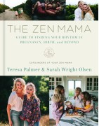 Autographe de Teresa Palmer and Sarah Wright Olsen - Livres : "The Zen Mama Guide to Finding Your Rhythm in Pregnancy..."