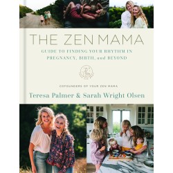 Autographe de Teresa Palmer and Sarah Wright Olsen - Livres : "The Zen Mama Guide to Finding Your Rhythm in Pregnancy..."