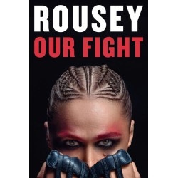 Autographe de Ronda Rousey - Livres : "Our Fight: A Memoir"